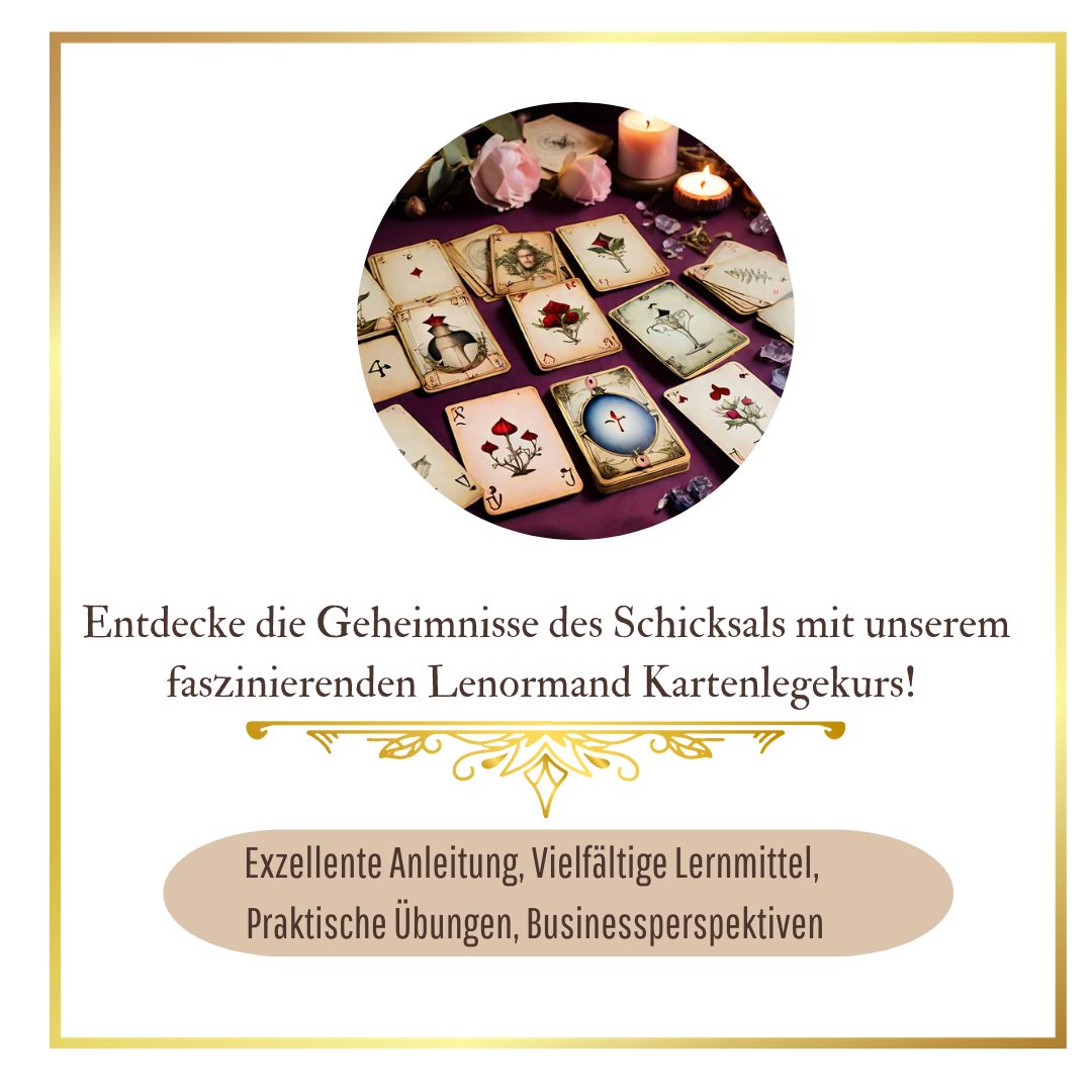 Entdecke die Geheimnisse des Schicksals mit unserem faszinierenden Lenormand Kartenlegekurs!