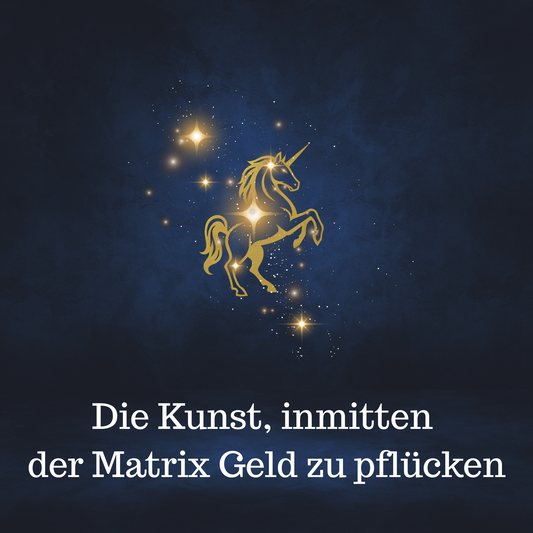 Die Kunst, inmitten der Matrix Geld zu pflücken