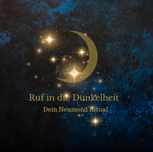 Ruf in die Dunkelheit  Dein Neumondritual der Wandlung