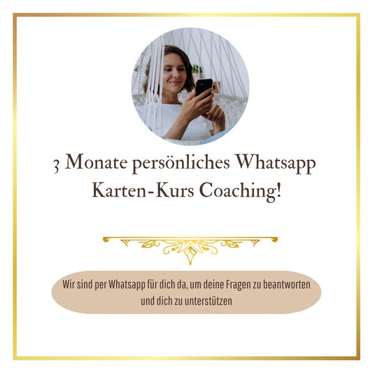 3 Monate persönliches Whatsapp  Karten-Kurs Coaching