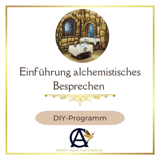 Einführung alchemistisches Besprechen - Lerne diese wundervolle alte Heilkunst